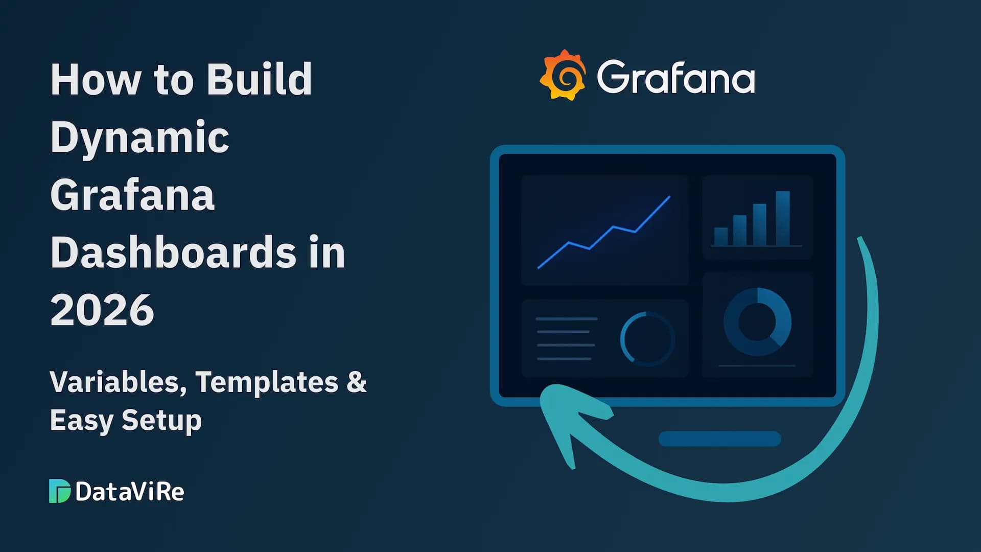 How to Build Dynamic Grafana Dashboards in 2026: Variables, Templates & Easy Setup